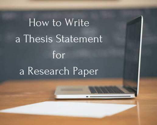 How to Write a Thesis Statement for a Research Paper