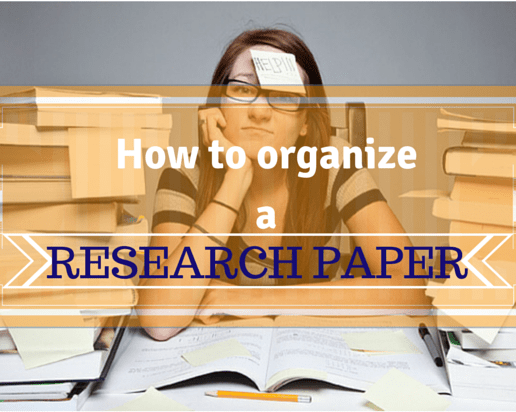 how to organize research for a paper