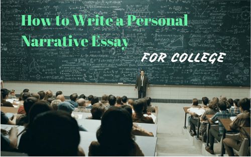 How To Write A Personal Narrative Essay For College
