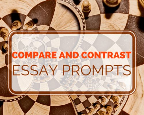 The Compare and Contrast Essay Prompts