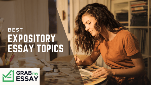 110 Coolest Expository Essay Topics for Your Choosing: Pick One!